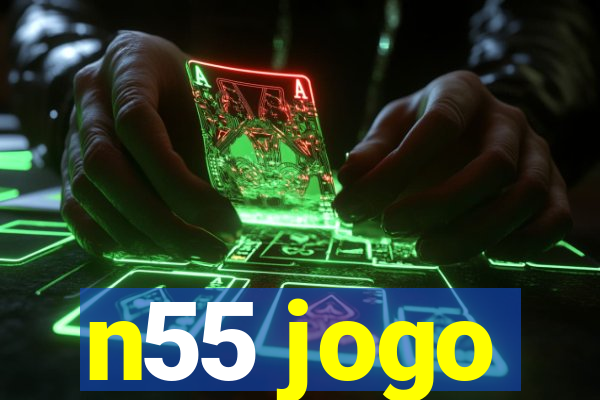 n55 jogo